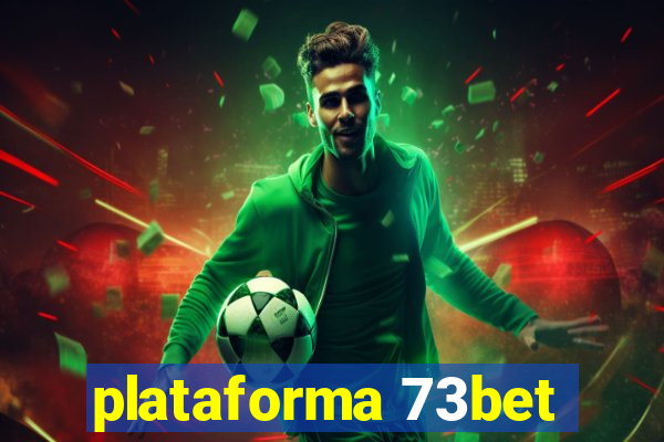 plataforma 73bet